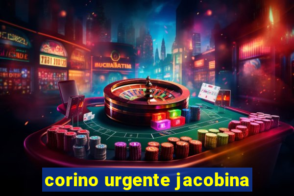 corino urgente jacobina